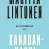 Kanadanhanhi. Valitut novellit