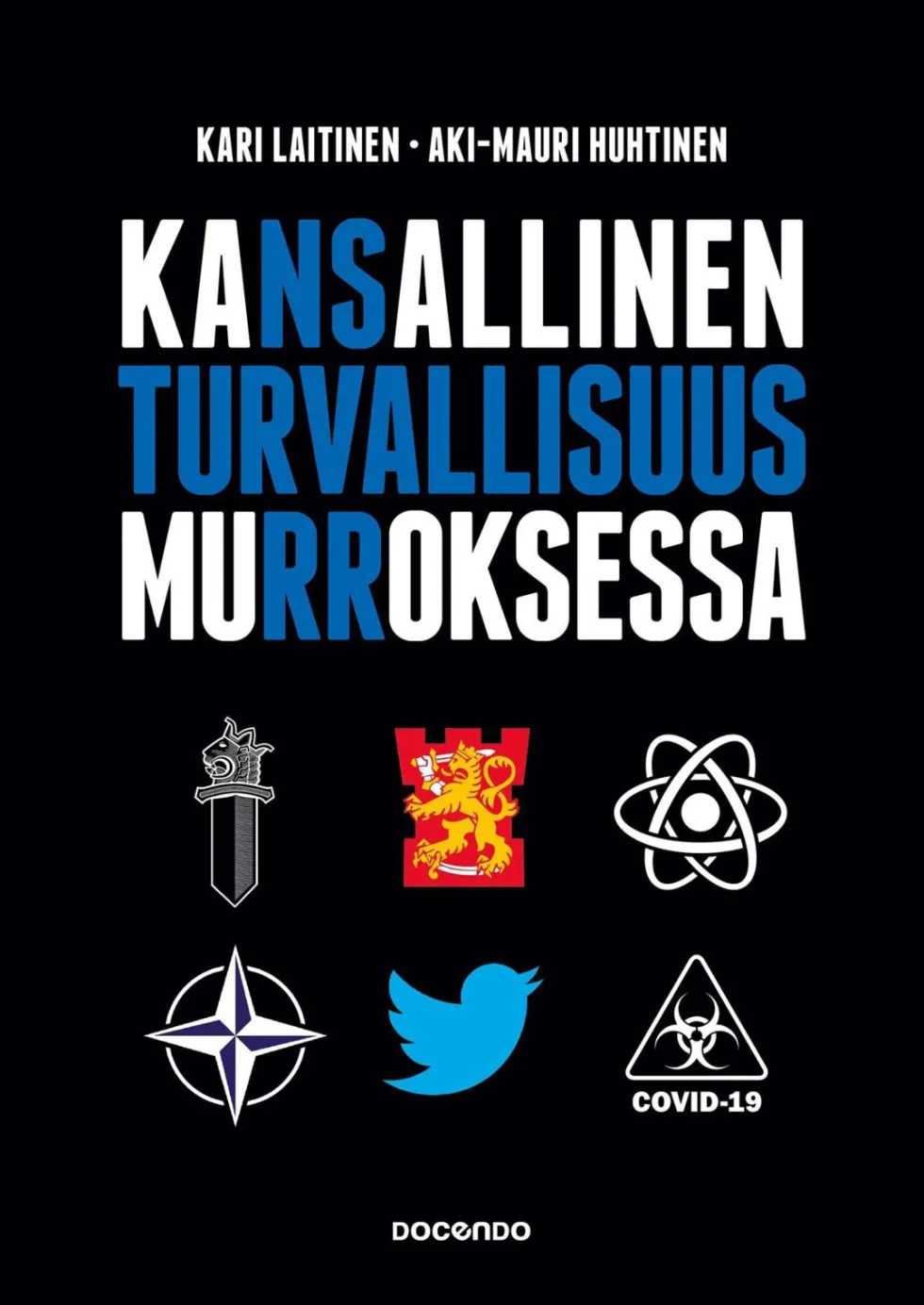 Kansallinen turvallisuus murroksessa