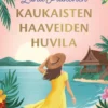 Kaukaisten haaveiden huvila
