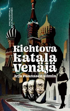 Kiehtova katala Venäjä Arja Paanasen silmin