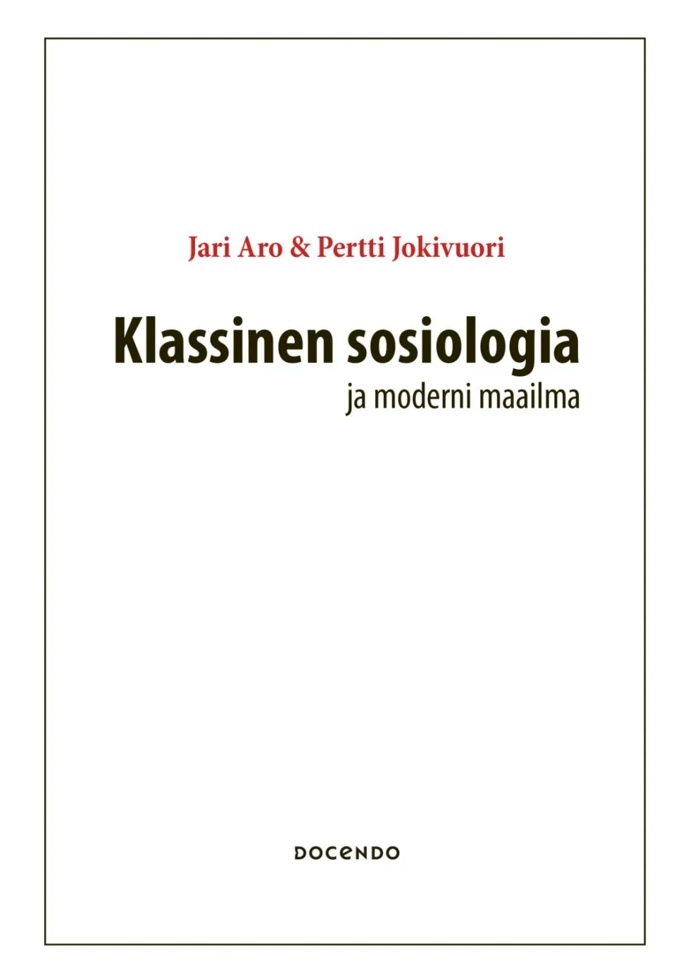 Klassinen sosiologia ja moderni maailma