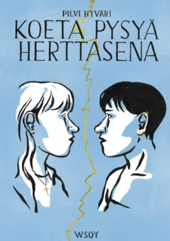 Koeta pysyä herttasena