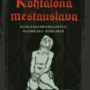 Kohtalona mestauslava