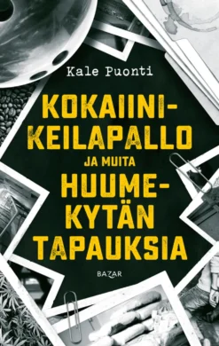 Kokaiinikeilapallo ja muita huumekytän tapauksia
