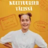 Koti kulttuurien välissä (signeerattu)