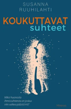 Koukuttavat suhteet