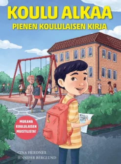 Koulu alkaa - Pienen koululaisen kirja - Mukana koululaisen muistilista