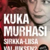 Kuka murhasi Sirkka-Liisa Valjuksen?