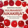 Kulinaariset aikakirjat - Vihollisen kanssa ei aterioida eikä ystävää syödä