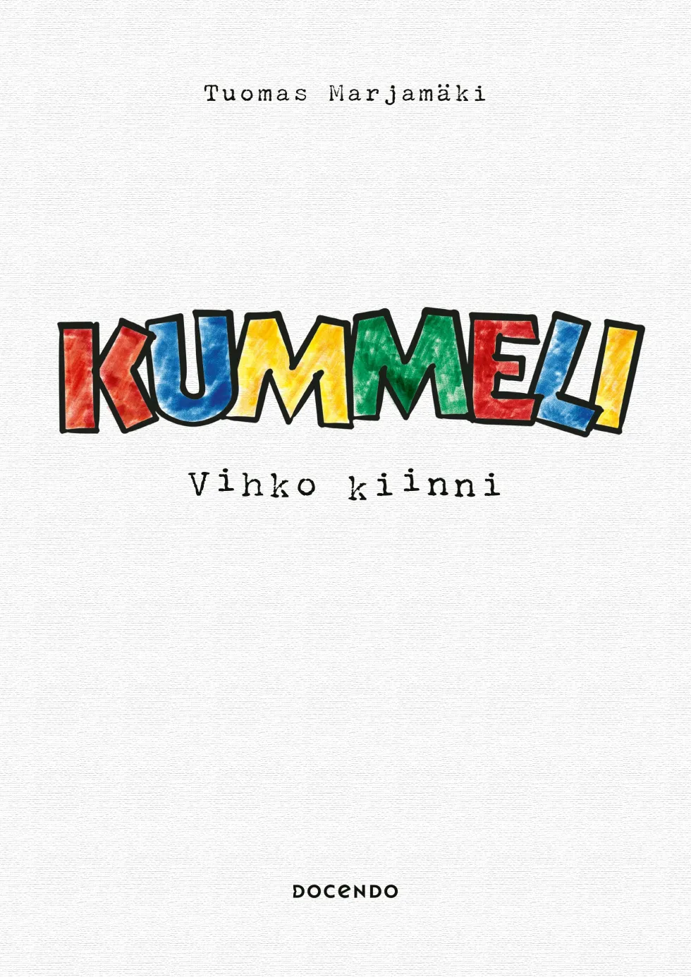 Kummeli – Vihko kiinni (signeerattu)
