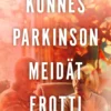 Kunnes Parkinson meidät erotti