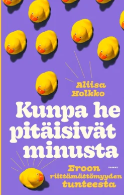 Kunpa he pitäisivät minusta