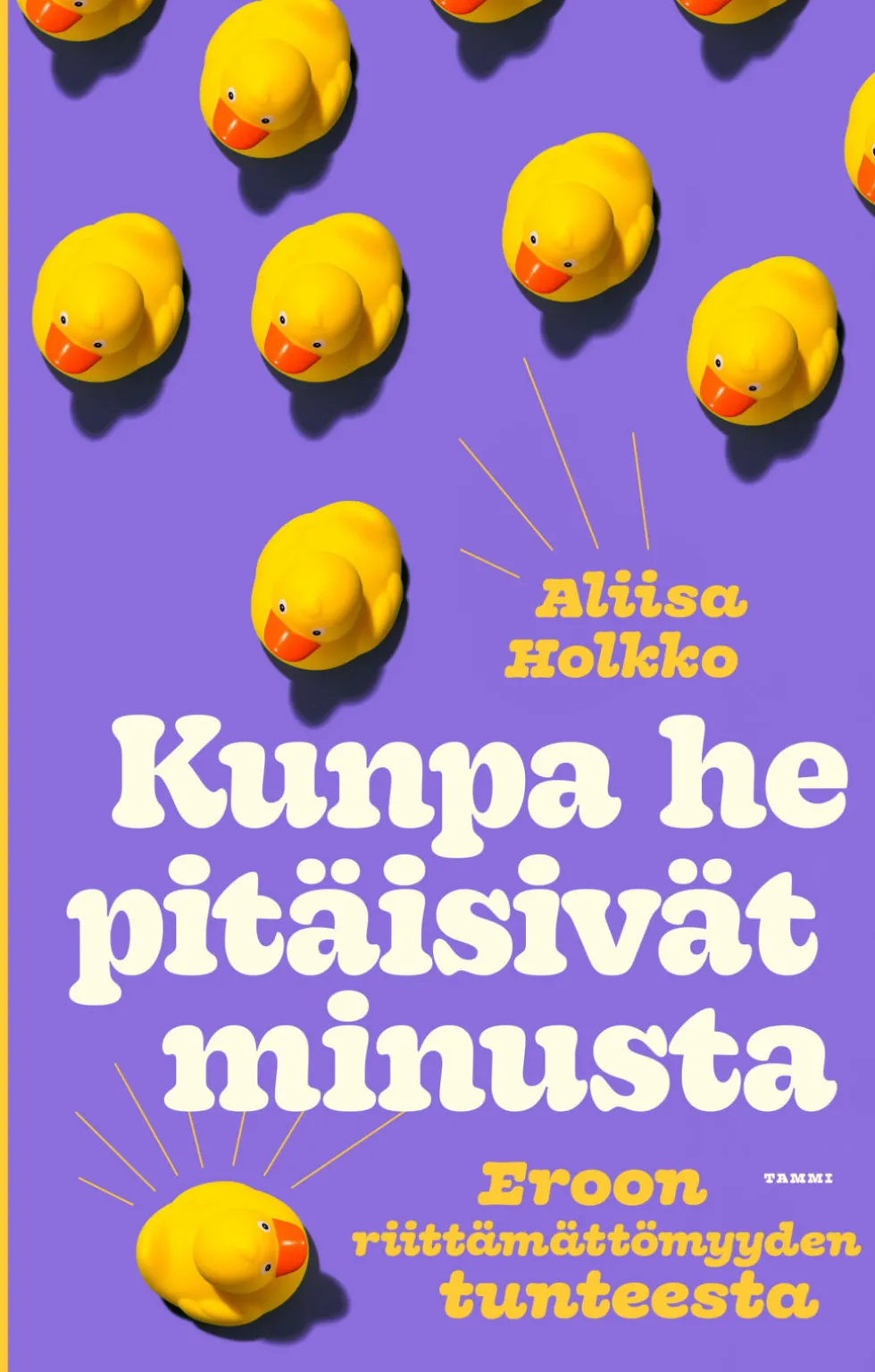 Kunpa he pitäisivät minusta
