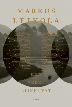 Kun vedet liikkuvat