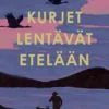 Kurjet lentävät etelään