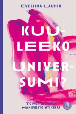 Kuuleeko universumi?