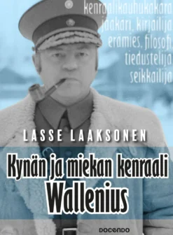 Kynän ja miekan kenraali Wallenius