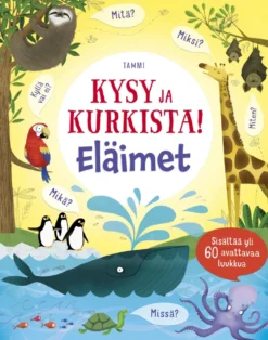Kysy ja kurkista! Eläimet