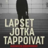 Lapset jotka tappoivat