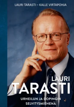 Lauri Tarasti - Urheilun ja dopingin selvitysmiehenä