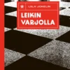 Leikin varjolla