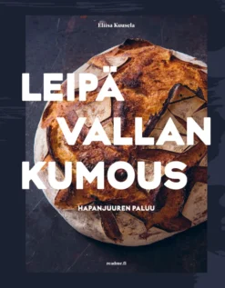 Leipävallankumous - Hyvän olon hapanjuurileipä 2026 painos