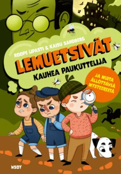 Lemuetsivät: Kauhea paukuttelija ja muita ällöttäviä mysteereitä