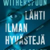 Lähti ilman hyvästejä