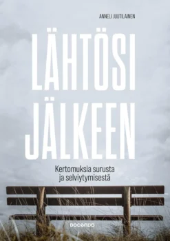 Lähtösi jälkeen