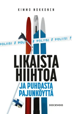 Likaista hiihtoa ja puhdasta pajunköyttä