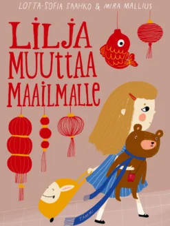 Lilja muuttaa maailmalle (signeerattu)