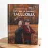 Lotan ja papan laulukirja (signeerattu)