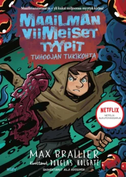 Maailman viimeiset tyypit: Tuhoojan tukikohta