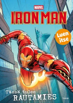 Marvel. Iron Man. Tässä tulee Rautamies. Luen itse