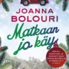 Matkaan jo käy