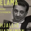 Melkoinen elämä. Hjallis Harkimon tarina (signeerattu)