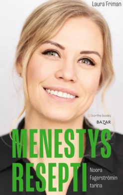 Menestysresepti – Noora Fagerströmin tarina