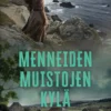 Menneiden muistojen kylä