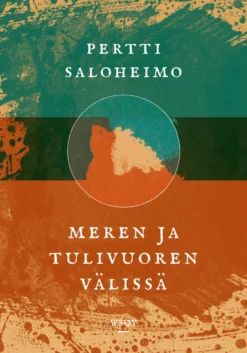 Meren ja tulivuoren välissä