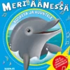 Meri äänessä - Kosketa ja kuuntele