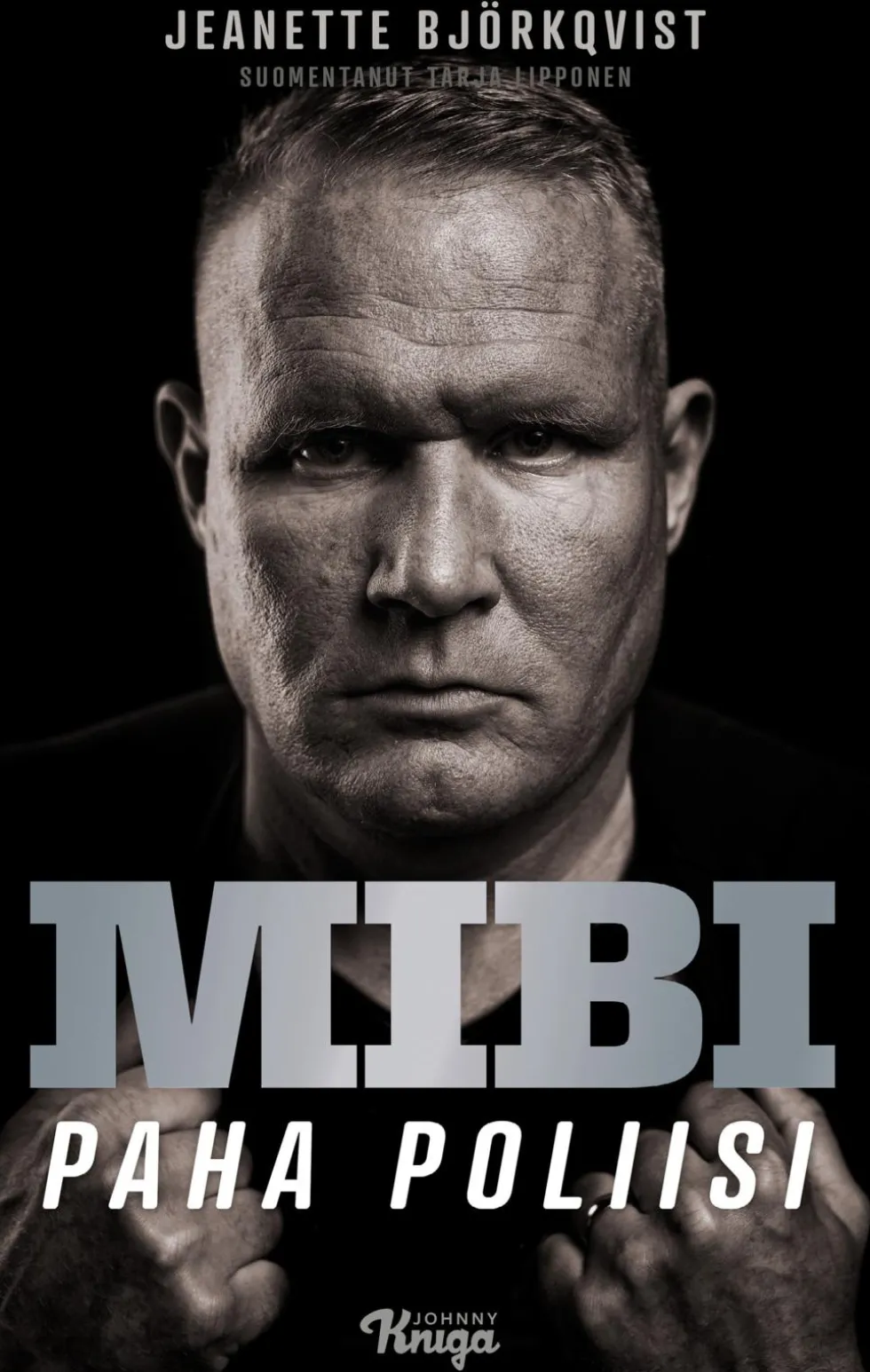 Mibi – Paha poliisi