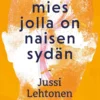 Mies jolla on naisen sydän