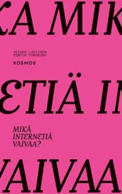 Mikä internetiä vaivaa?