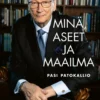 Minä, aseet ja maailma