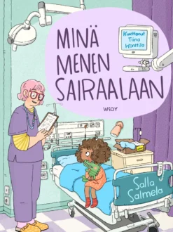 Minä menen sairaalaan
