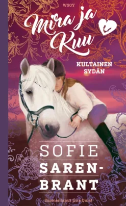 Mira ja Kuu: Kultainen sydän