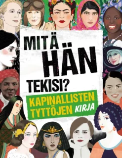 Mitä hän tekisi?