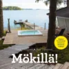 Mökillä!