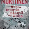 Mutta suurin niistä on raha