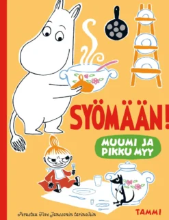 Muumi ja Pikku Myy. Syömään!